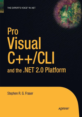 Pro Visual C++/Cli And The .Net 2.0 Platform (Expert's Voice In .Net)