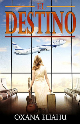 El Destino (Spanish Edition)