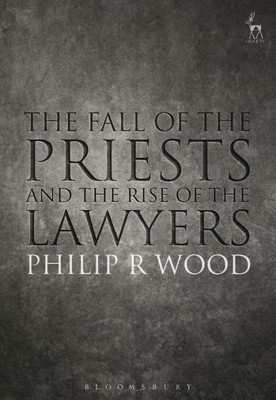 The Fall Of The Priests And The Rise Of The Lawyers