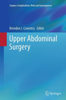 Upper Abdominal Surgery (Surgery: Complications, Risks And Consequences)