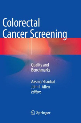 Colorectal Cancer Screening: Quality And Benchmarks