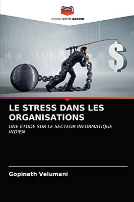 Le Stress Dans Les Organisations (French Edition)