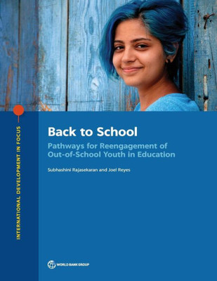 Back To School: Pathways For Reengagement Of Out-Of-School Youth In Education (International Development In Focus)