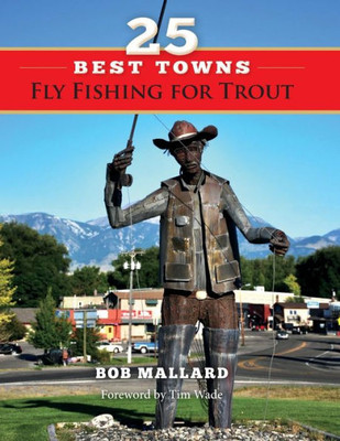25 Best Towns Fly Fishing For Trout