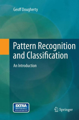 Pattern Recognition And Classification: An Introduction