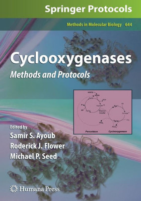 Cyclooxygenases: Methods And Protocols (Methods In Molecular Biology, 644)