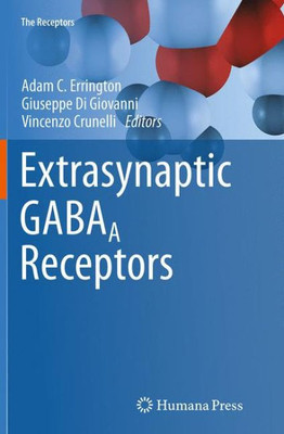 Extrasynaptic Gabaa Receptors (The Receptors, 27)