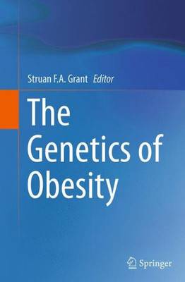 The Genetics Of Obesity