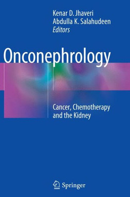 Onconephrology: Cancer, Chemotherapy And The Kidney