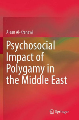 Psychosocial Impact Of Polygamy In The Middle East