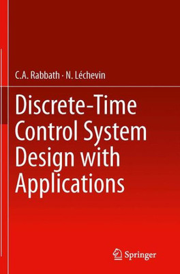 Discrete-Time Control System Design With Applications