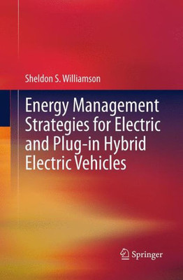 Energy Management Strategies For Electric And Plug-In Hybrid Electric Vehicles