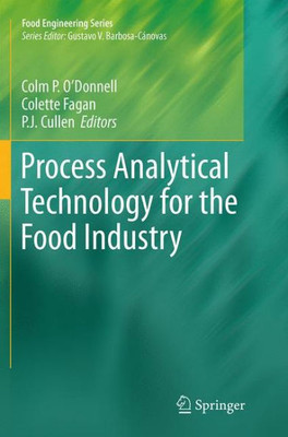 Process Analytical Technology For The Food Industry (Food Engineering Series)