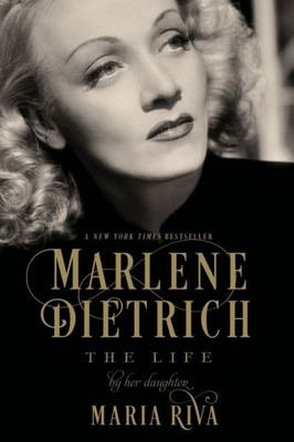 Marlene Dietrich: The Life