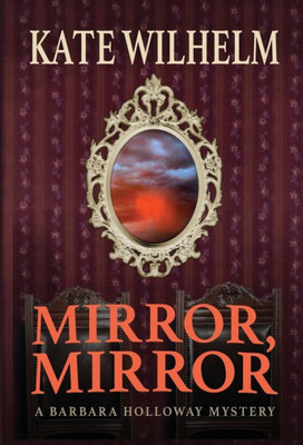 Mirror, Mirror: A Barbara Holloway Mystery (Barbara Holloway Novels)