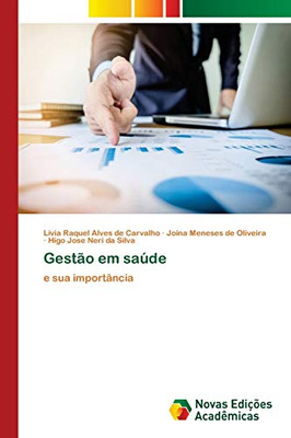 Gestão em saúde: e sua importância (Portuguese Edition)
