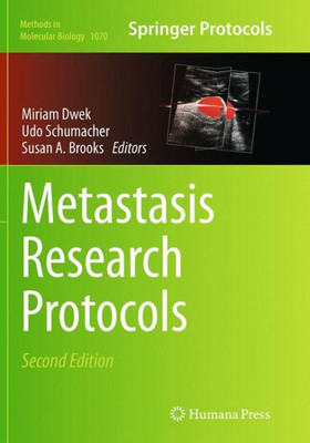 Metastasis Research Protocols (Methods In Molecular Biology, 1070)