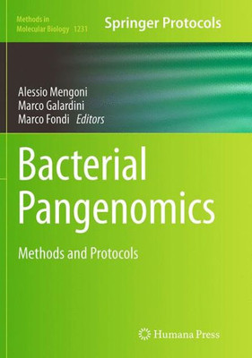 Bacterial Pangenomics: Methods And Protocols (Methods In Molecular Biology, 1231)