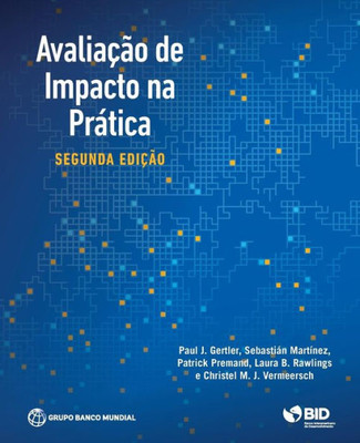 Impact Evaluation In Practice, Second Edition (Portuguese Edition)
