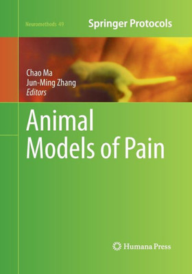 Animal Models Of Pain (Neuromethods, 49)