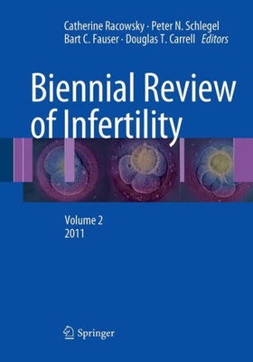 Biennial Review Of Infertility: Volume 2, 2011