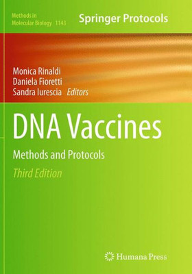 Dna Vaccines: Methods And Protocols (Methods In Molecular Biology, 1143)