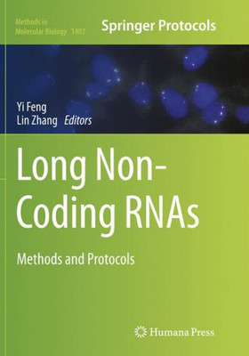 Long Non-Coding Rnas: Methods And Protocols (Methods In Molecular Biology, 1402)