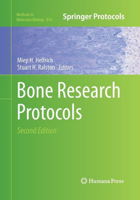 Bone Research Protocols (Methods In Molecular Biology, 816)