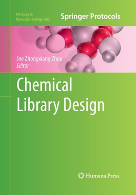 Chemical Library Design (Methods In Molecular Biology, 685)
