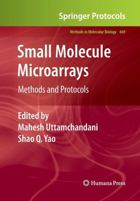 Small Molecule Microarrays: Methods And Protocols (Methods In Molecular Biology, 669)