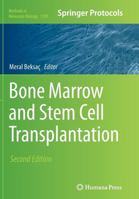 Bone Marrow And Stem Cell Transplantation (Methods In Molecular Biology, 1109)