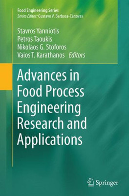 Advances In Food Process Engineering Research And Applications (Food Engineering Series)