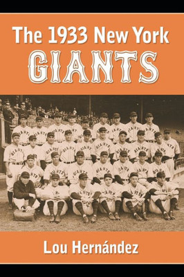 The 1933 New York Giants: Bill Terry's Unexpected World Champions