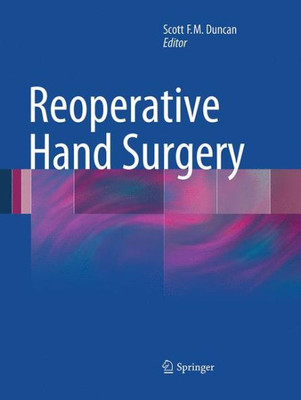 Reoperative Hand Surgery