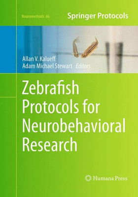 Zebrafish Protocols For Neurobehavioral Research (Neuromethods, 66)