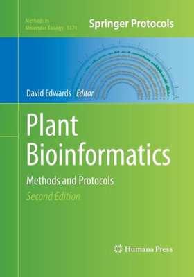 Plant Bioinformatics: Methods And Protocols (Methods In Molecular Biology, 1374)