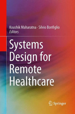 Systems Design For Remote Healthcare