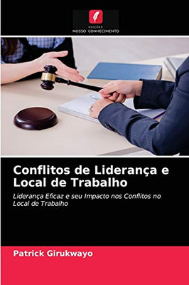 Conflitos de Liderança e Local de Trabalho (Portuguese Edition)