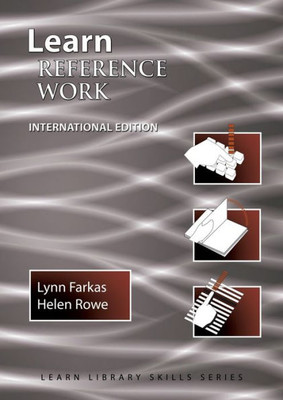 Learn Reference Work International Edition: (Library Education Series) (8) (Learn Library Skills)