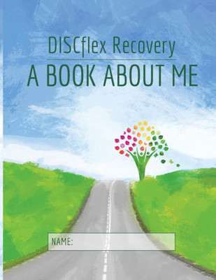 Discflex Recovery - A Book About Me