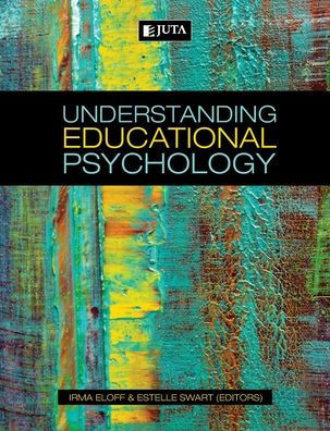 Understanding Educational Psychology