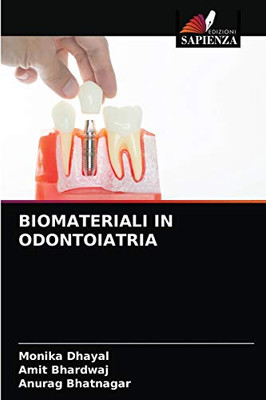 BIOMATERIALI IN ODONTOIATRIA (Italian Edition)
