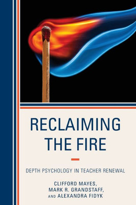 Reclaiming The Fire