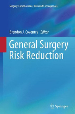 General Surgery Risk Reduction (Surgery: Complications, Risks And Consequences)