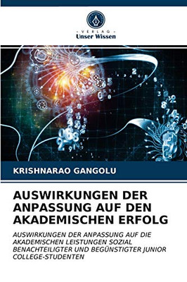 Auswirkungen Der Anpassung Auf Den Akademischen Erfolg (German Edition)