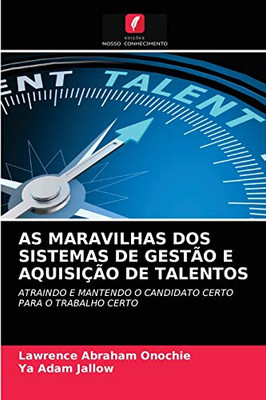 As Maravilhas DOS Sistemas de Gestão E Aquisição de Talentos (Portuguese Edition)