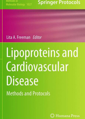 Lipoproteins And Cardiovascular Disease: Methods And Protocols (Methods In Molecular Biology, 1027)