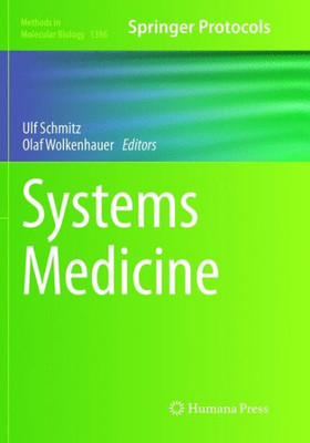 Systems Medicine (Methods In Molecular Biology, 1386)