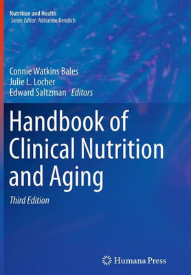 Handbook Of Clinical Nutrition And Aging (Nutrition And Health)