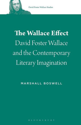 The Wallace Effect (David Foster Wallace Studies, 2)